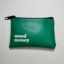 Load image into Gallery viewer, &quot;Weed Money&quot; Pouch
